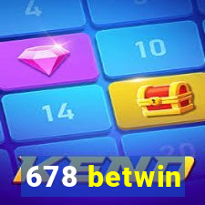 678 betwin